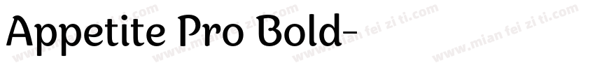 Appetite Pro Bold字体转换